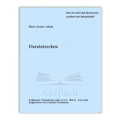 Durststrecken. Roman