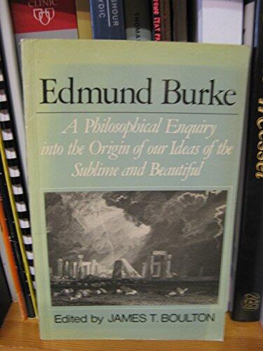 A Philosophical Enquiry into the Origin of Our Ideas of the Sublime & Beautiful