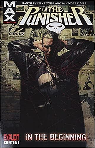 Punisher MAX Vol. 1: In the Beginning by Garth Ennis