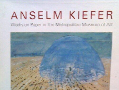 Anselm Kiefer: Works on Paper in the Metropolitan Museum of Art