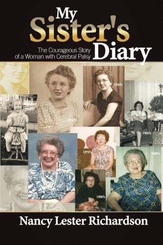 My Sister's Diary: The Courageous Story of a Woman with Cerebral Palsy