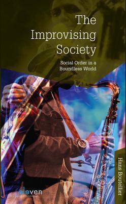 The Improvising Society: Social Order in a Boundless World