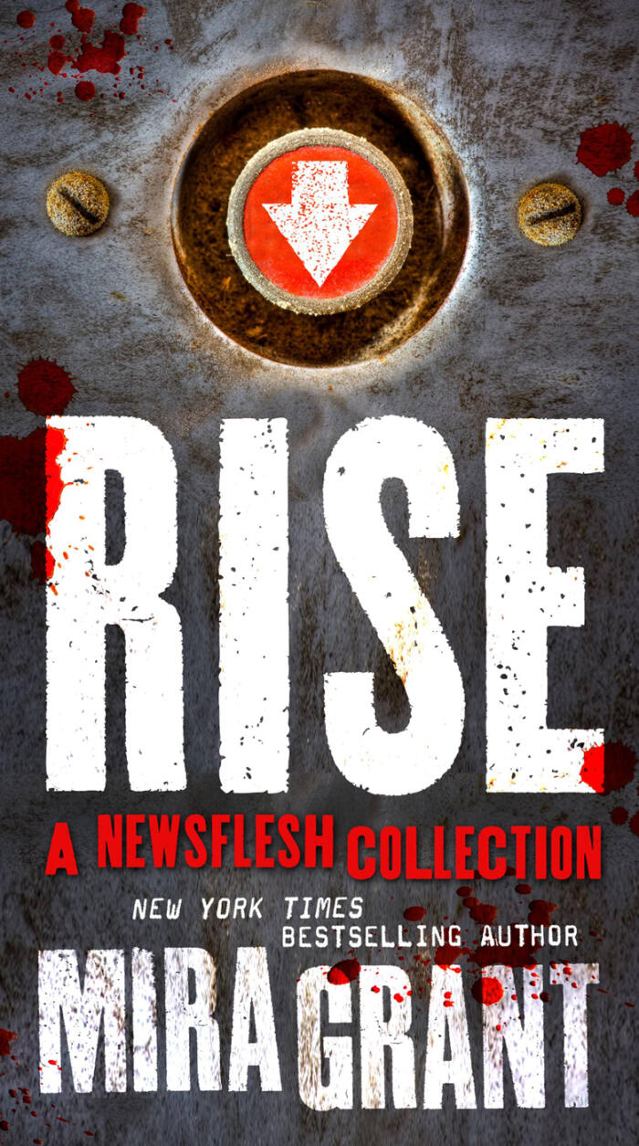 Rise - The Complete Newsflesh Collection