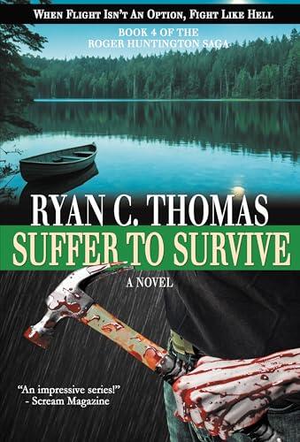 Suffer to Survive