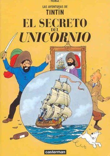 El Secreto Del Unicornio/ the Secret of the Unicorn (Tintin)