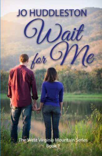 Wait For Me: A sweet Southern romance of young love in 1955