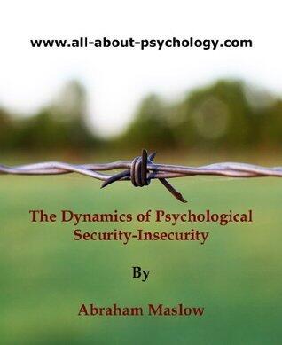 The Dynamics of Psychological Security-Insecurity