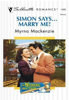 Simon Says ... Marry Me!