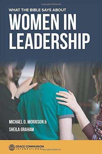 What the Bible Says About Women in Church Leadership