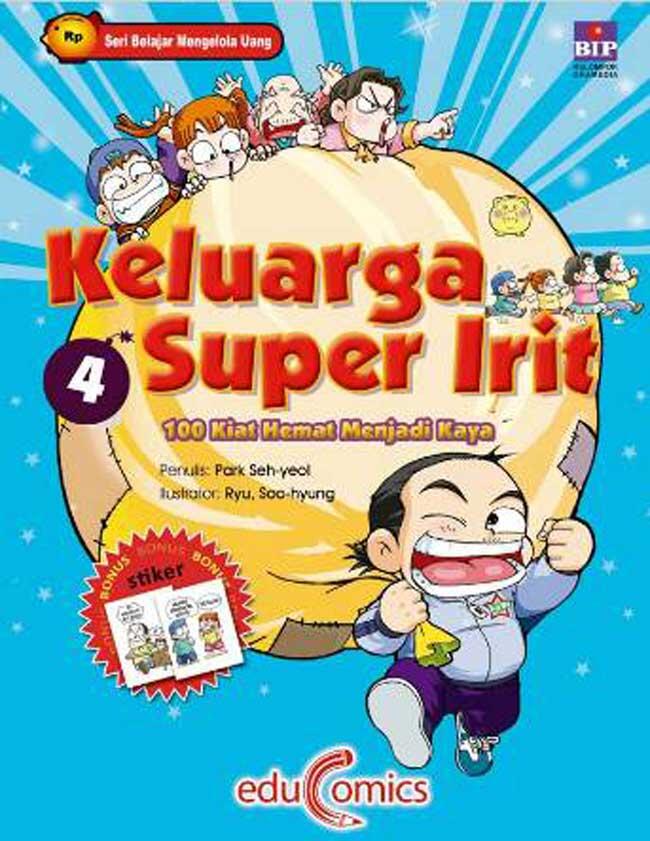 Keluarga Super Irit 4: 100 Kiat Hemat Menjadi Kaya