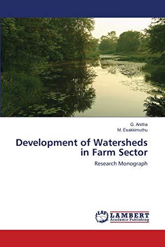 Development of Watersheds in Farm Sector (Research Monograph)