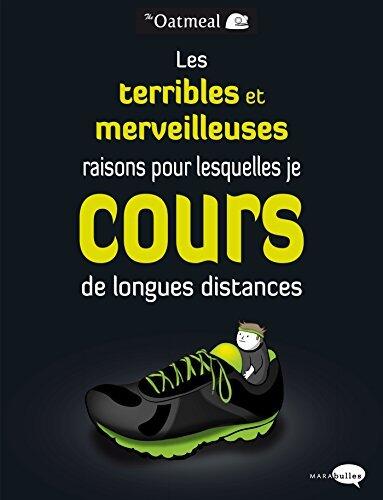 Les terribles et merveilleuses raisons pour lesquelles je cours de longues distances (Marabulles)