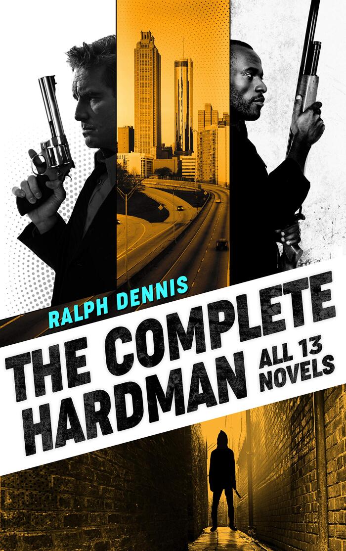 The Complete Hardman: All 13 Novels