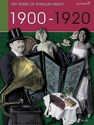 1900-1920: 100 Years of Popular Music: Piano, Vocal, Guitar