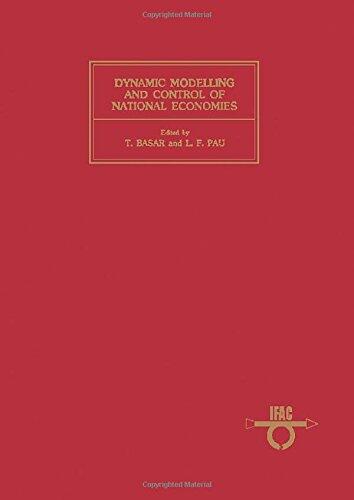 Dynamic Modelling and Control of National Economies, 1983: Proceedings of the 4th Ifac-Ifors Conference and the 1983 Sedc Conference on Economic