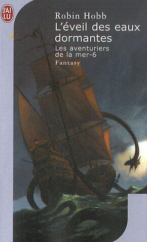 L'éveil des eaux dormantes