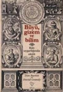 Büyü, Gizem ve Bilim: Batı Uygarlığında Okült
