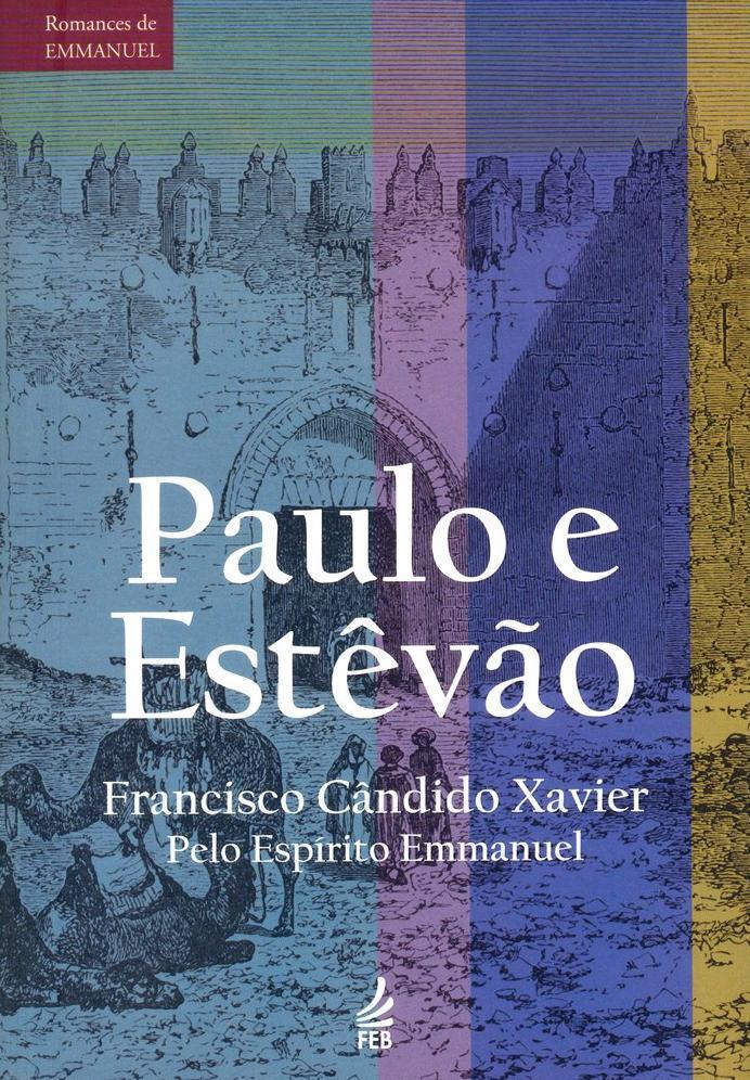 Paulo e Estêvão: Episódios históricos do Cristianismo primitivo