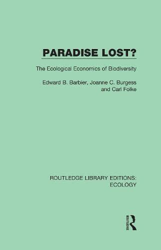 Paradise Lost?: The Ecological Economics of Biodiversity