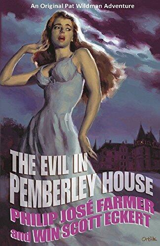 The Evil in Pemberley House: Volume I of the Memoirs of Pat Wildman