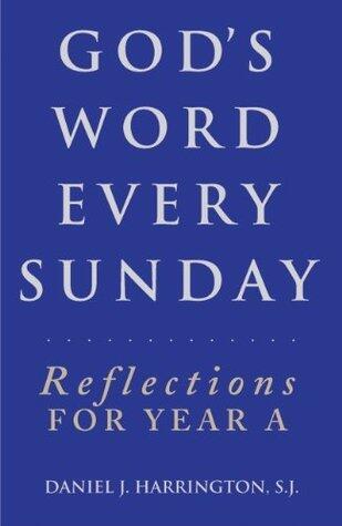 God's Word Every Sunday: Reflections for Year A