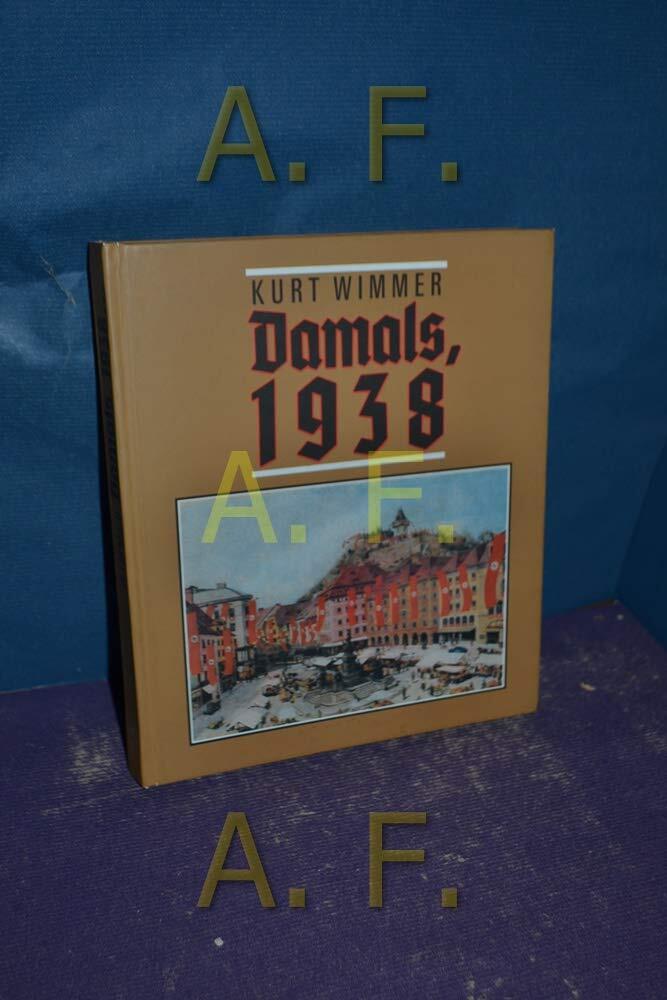 Damals, 1938: Grazer Zeitgenossen erinnern sich