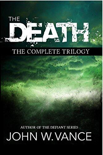The Death Trilogy: A Post Apocalyptic Pandemic Family Survival Novel