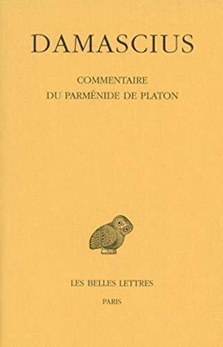 Commentaire du Parmenide de Platon, Tome IV