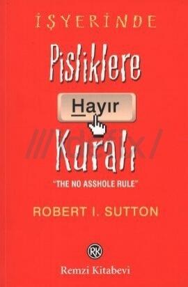 İşyerinde Pisliklere Hayır Kuralı