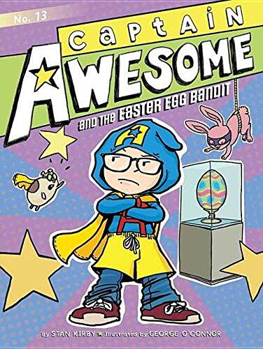 Captain Awesome and the Easter Egg Bandit