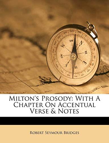 Milton's Prosody: With a Chapter on Accentual Verse & Notes