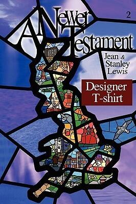 A Newer Testament: Designer T-shirt