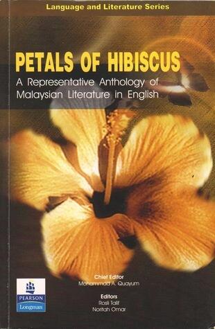 Petals of Hibiscus: A Representative Anthology of Malaysian Literature in English
