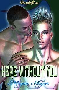 Here Without You