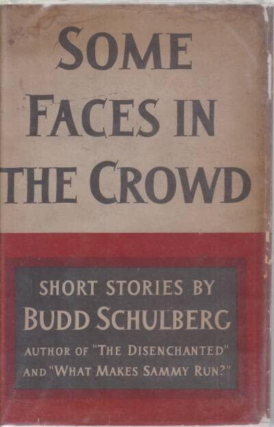 Rare Antique SOME FACES IN THE CROWD [Hardcover] Schulberg, Budd