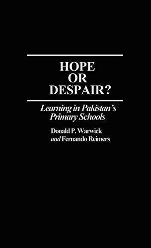 Hope or Despair? Learning in Pakistan's Primary Schools