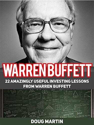 Warren Buffett: 22 Amazingly Useful Investing Lessons from Warren Buffett