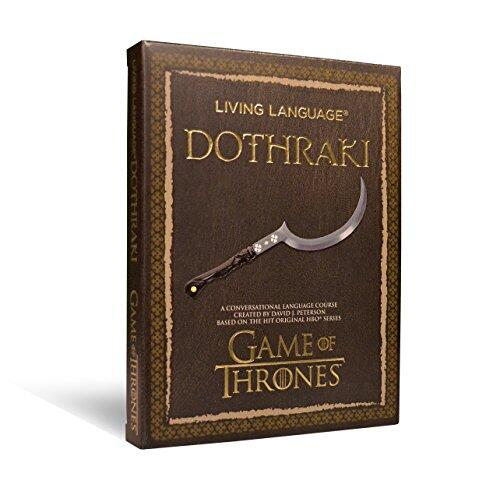 Living Language Dothraki: A Conversational Language Course Based on the Hit Original HBO Series Game of Thrones