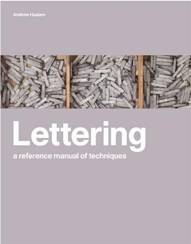 Lettering: A Reference Manual of Techniques