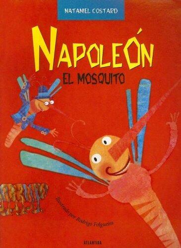 Napoleon, el Mosquito (Nuevos Fabuladores)