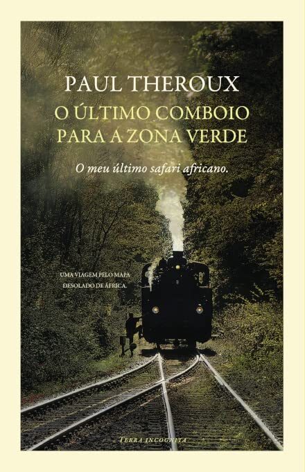 O Último Comboio para a Zona Verde