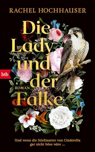 Die Lady und der Falke: Roman