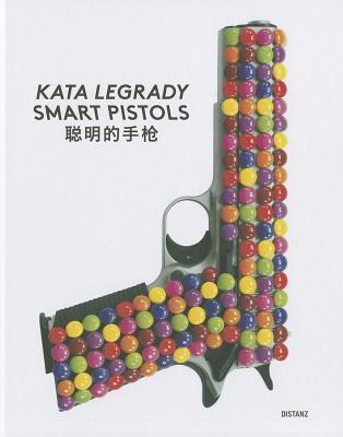 Kata Legrady: Smart Pistols