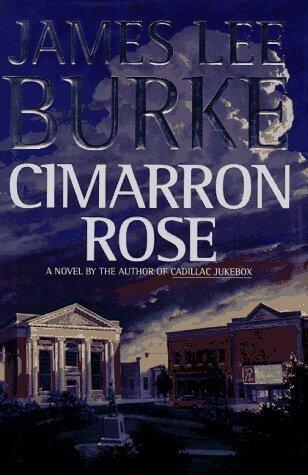 Cimarron Rose by Burke, James Lee (August 1, 1997) Hardcover