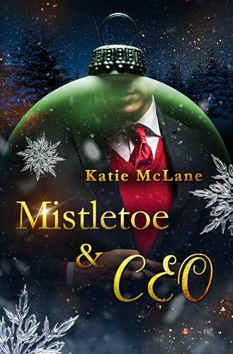 Mistletoe & CEO: Eine spicy Enemies to Lovers Secret Identity CEO Christmas Romance mit Mistletoe Kiss und Buch-Community