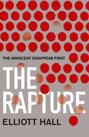 The Rapture: The Innocent Disappear First...