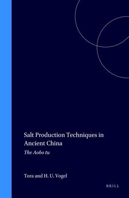 Salt Production Techniques in Ancient China: The Aobo Tu