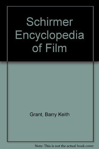 Schirmer Encyclopedia of Film