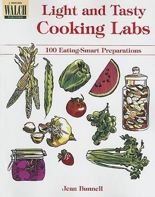Light and Tasty Cooking Labs: 100 Eating-Smart Preparations