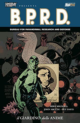 B.P.R.D., Vol. 7: Il giardino delle anime
